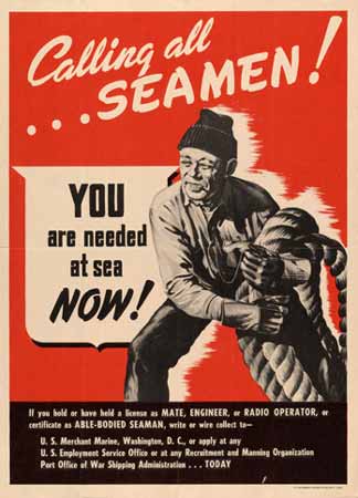 Calling all seamen! You are needed at sea now! poster